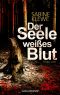 [Louis & Salomon 01] • Der Seele weißes Blut